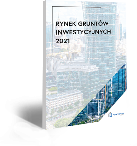 Rynek gruntów inwestycyjnych w Polsce – raport